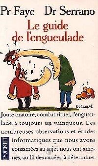 Livrenpoche : Le guide de l'engueulade - Faye-Serrano - Livre