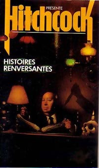 Livrenpoche : Histoires renversantes - Alfred Hitchcock - Livre