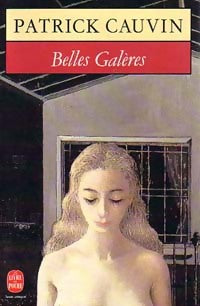 Livrenpoche : Belles galères - Patrick Cauvin - Livre