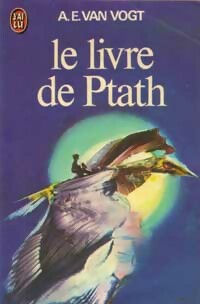 Le livre de Ptath - Alfred Elton Van Vogt -  J'ai Lu - Livre