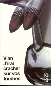 Livrenpoche : J'irai cracher sur vos tombes - Boris Vian - Livre