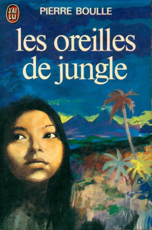 Livrenpoche : Les oreilles de jungle - Pierre Boulle - Livre