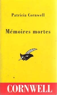 Livrenpoche : Mémoires mortes - Patricia Daniels Cornwell - Livre