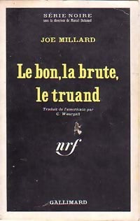 Livrenpoche : Le bon, la brute, le truand - Joe Millard - Livre