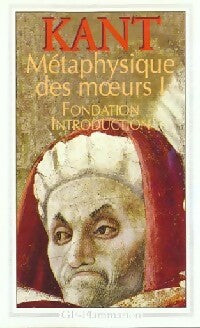 Livrenpoche : Métaphysique des moeurs Tome I : Fondation - Introduction - Emmanuel Kant - Livre