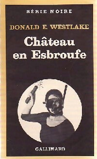 Livrenpoche : Château en esbroufe - Donald E. Westlake - Livre