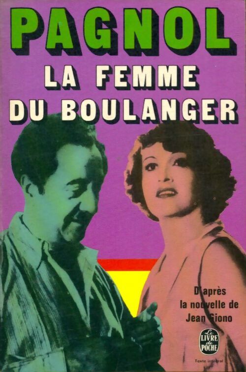 La femme du boulanger - Marcel Pagnol -  Le Livre de Poche - Livre