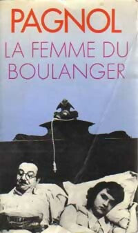 Livrenpoche : La femme du boulanger - Marcel Pagnol - Livre