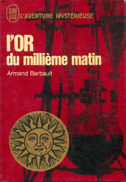 Livrenpoche : L'or du millième matin - Armand Barbault - Livre