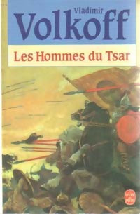 Livrenpoche : Les hommes du tsar - Vladimir Volkoff - Livre