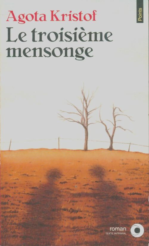 Livrenpoche : Le troisième mensonge - Agota Kristof - Livre
