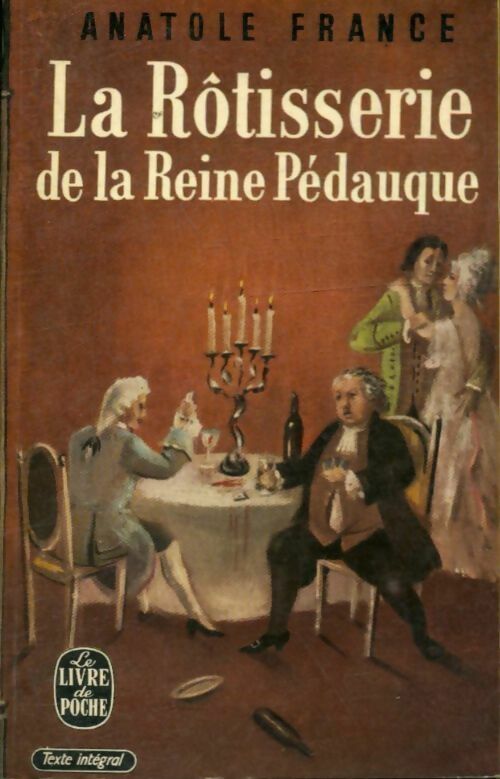 Livrenpoche : La rôtisserie de la reine Pédauque - Anatole France - Livre