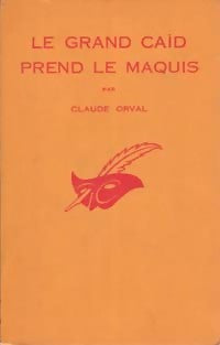Livrenpoche : Le grand caïd prend le maquis - Claude Orval - Livre