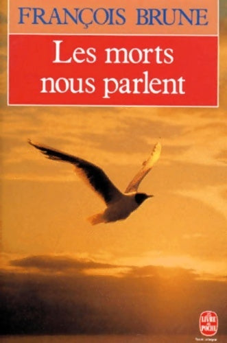 Livrenpoche : Les morts nous parlent - François Brune - Livre