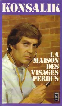 Livrenpoche : La maison des visages perdus - Heinz G. Konsalik - Livre