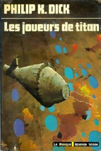 Livrenpoche : Les joueurs de Titan - Philip Kindred Dick - Livre