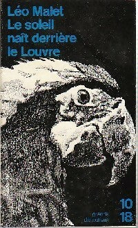 Livrenpoche : Le soleil naît derrière le Louvre - Léo Malet - Livre