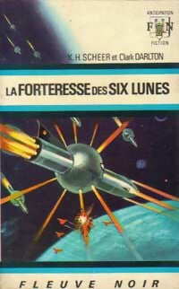Livrenpoche : La forteresse des six lunes - Karl Herbert Scheer, Clark Darlton - Livre