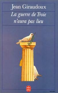 Livrenpoche : La guerre de Troie n'aura pas lieu - Jean Giraudoux - Livre