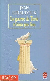 Livrenpoche : La guerre de Troie n'aura pas lieu - Jean Giraudoux - Livre