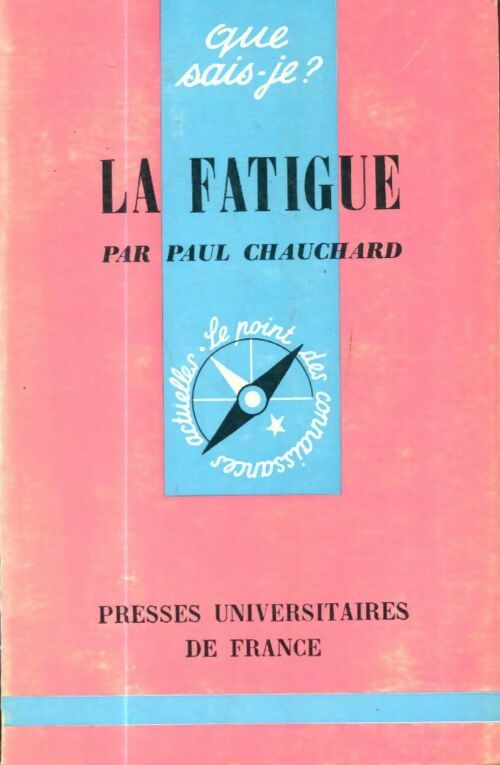 Livrenpoche : La fatigue - Paul Chauchard - Livre