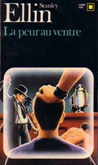 Livrenpoche : La peur au ventre - Stanley Ellin - Livre