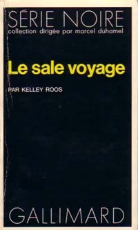 Livrenpoche : Le sale voyage - Kelly Roos - Livre