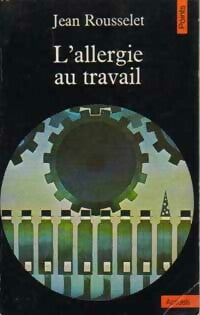 Livrenpoche : L'allergie au travail - Jean Rousselet - Livre
