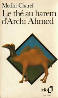 Le thé au harem d'Archi Ahmed - Mehdi Charef -  Folio - Livre
