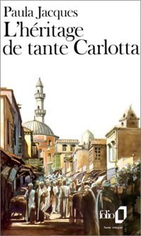 L'héritage de Tant Carlotta - Paula Jacques -  Folio - Livre