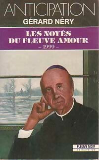 Livrenpoche : Les noyés du fleuve amour - Gérard Nery - Livre