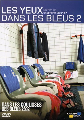Livrenpoche : Les Yeux dans les bleus - Vol.2 : Dans les coulisses des bleus 2002 - Stéphane Meunier - DVD
