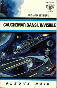 Livrenpoche : Cauchemar dans l'invisible - Francois-Richard Bessière - Livre