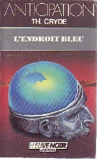 Livrenpoche : L'endroit bleu - Th. Cryde - Livre