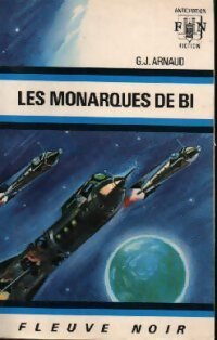 La grande séparation Tome II : Les monarques de Bi - Georges-Jean Arnaud - Livre