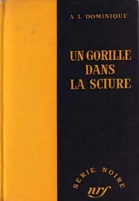 Livrenpoche : Un gorille dans la sciure - Antoine-L. Dominique - Livre