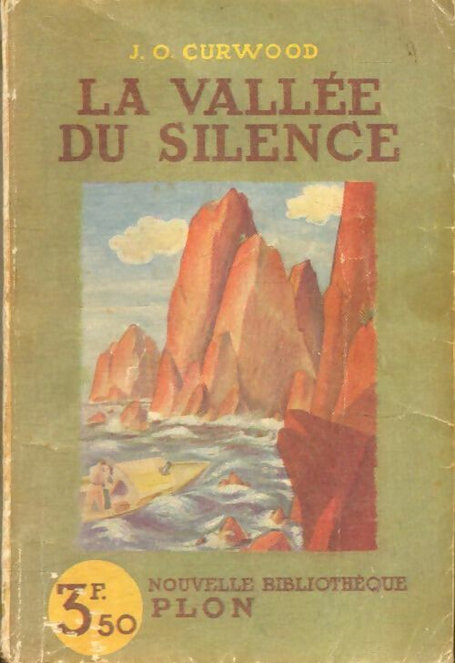 La vallée du silence - James Oliver Curwood -  Nouvelle Bibliothèque - Livre