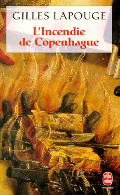 Livrenpoche : L'incendie de Copenhague - Gilles Lapouge - Livre