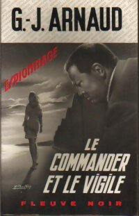 Livrenpoche : Le commander et le vigile - Georges-Jean Arnaud - Livre