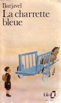 Livrenpoche : La charrette bleue - René Barjavel - Livre
