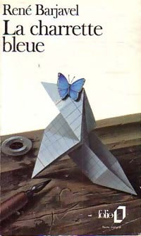 Livrenpoche : La charrette bleue - René Barjavel - Livre