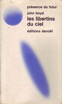 Les libertins du ciel - John Boyd - Livre