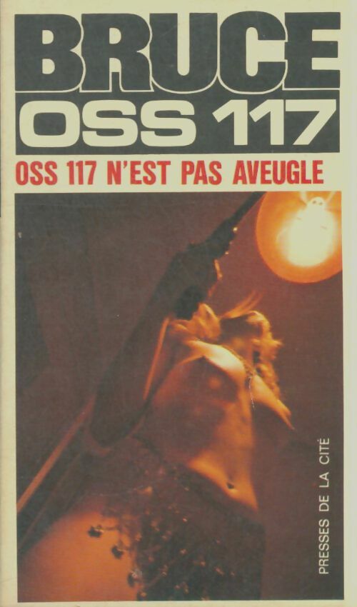 Livrenpoche : OSS 117 n'est pas aveugle - Jean Bruce - Livre