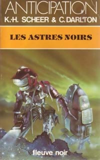 Livrenpoche : Les astres noirs - Karl Herbert Scheer, Clark Darlton - Livre