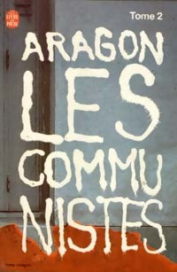 Livrenpoche : Les communistes Tome II (Mai-Juin 1940) - Louis Aragon - Livre