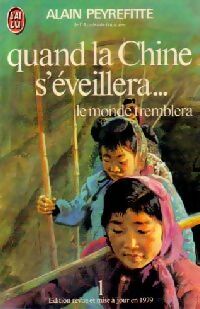 Quand la Chine s'éveillera Tome I : Le monde tremblera - Alain Peyrefitte - Livre