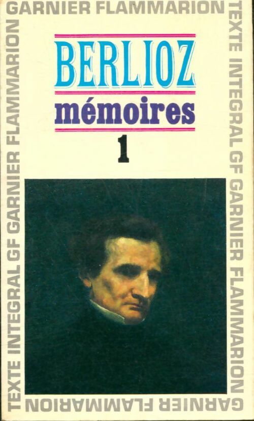 Livrenpoche : Mémoires Tome I - Jacques Berlioz - Livre