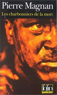 Les charbonniers de la mort - Pierre Magnan - Livre