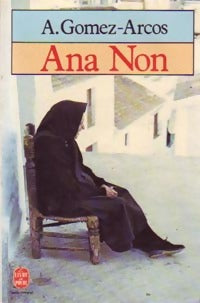 Livrenpoche : Ana Non - Agustin Gomez-Arcos - Livre