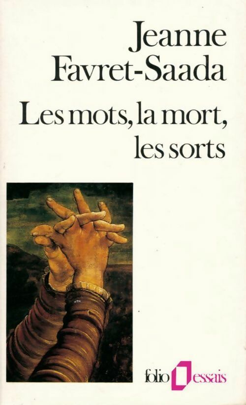 Livrenpoche : Les mots, la mort, les sorts - Jeanne Favret-Saada - Livre